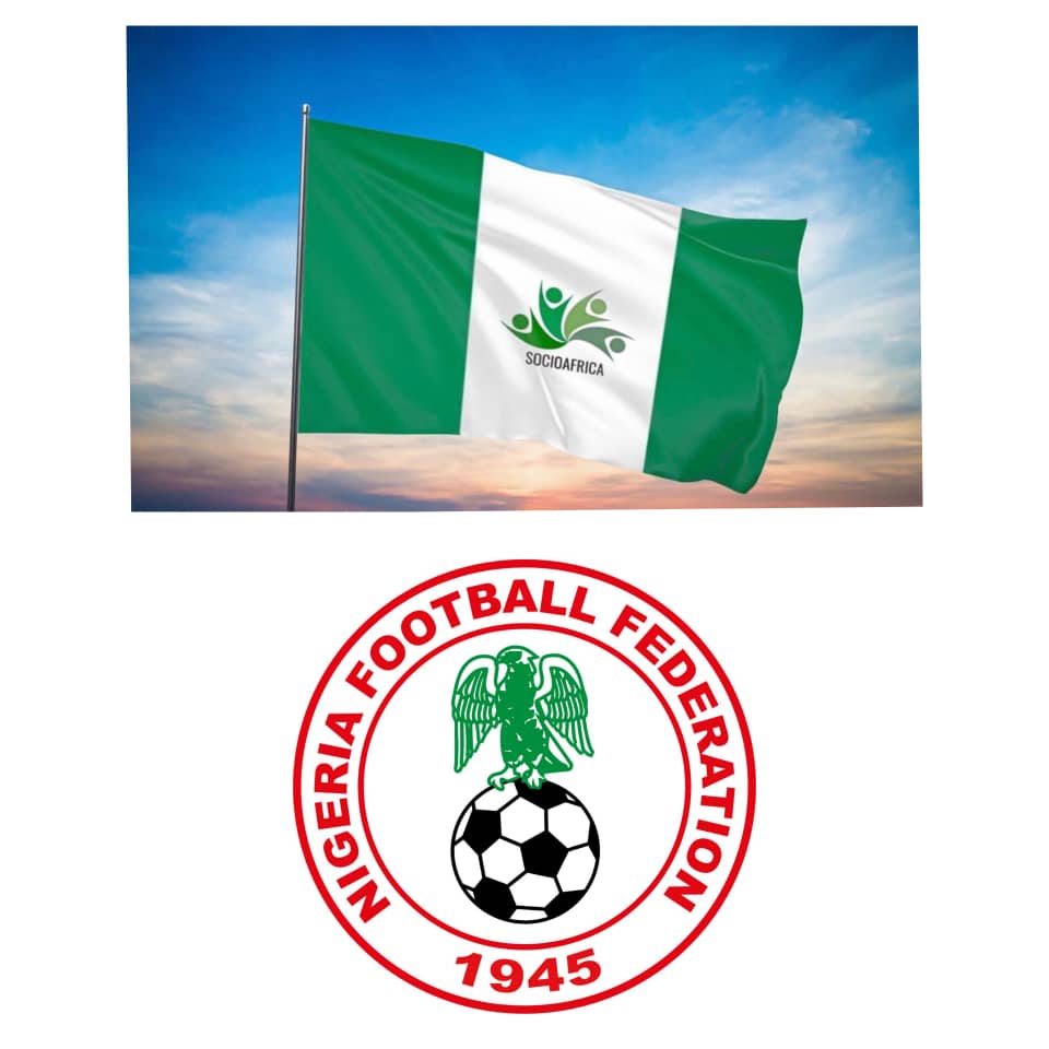 SocioAfrica 🌍  Petitions Statehouse, NASS, NSA, DSS, NIA, ICPC to Caution NFF to Order & Improve Nigerian Football⚽🇳🇬  by 2026